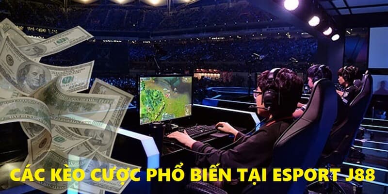 Những thể loại cược Esport J88 được yêu thích